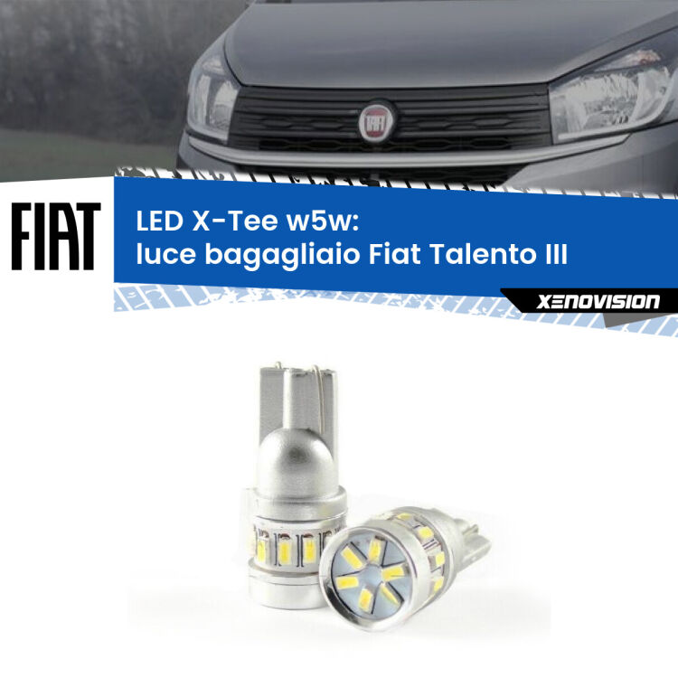 <strong>LED luce bagagliaio per Fiat Talento</strong> III 2016 - 2020. Lampade <strong>W5W</strong> modello X-Tee Xenovision top di gamma.