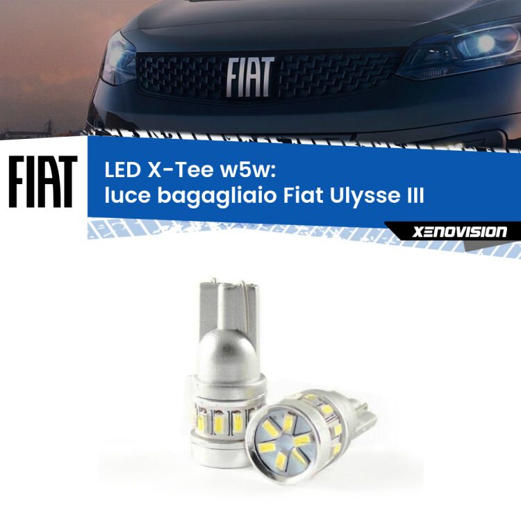 <strong>LED luce bagagliaio per Fiat Ulysse</strong> III 2022 in poi. Lampade <strong>W5W</strong> modello X-Tee Xenovision top di gamma.