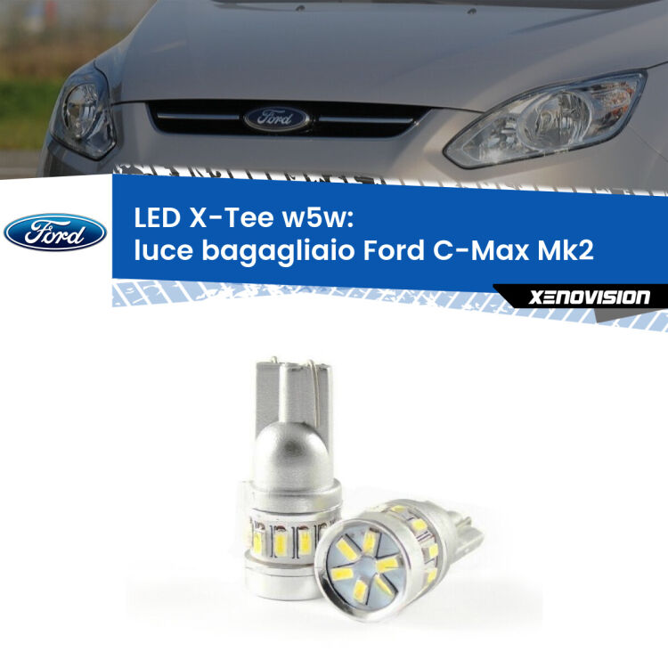 <strong>LED luce bagagliaio per Ford C-Max</strong> Mk2 2011 - 2019. Lampade <strong>W5W</strong> modello X-Tee Xenovision top di gamma.