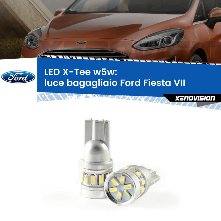 <strong>LED luce bagagliaio per Ford Fiesta VII</strong>  2017 - 2020. Lampade <strong>W5W</strong> modello X-Tee Xenovision top di gamma.