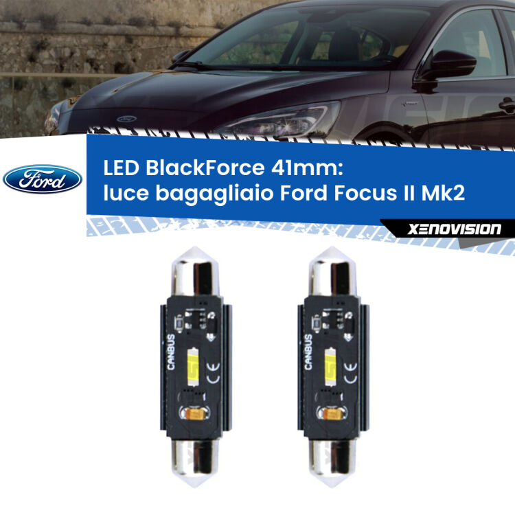 <strong>Luce Bagagliaio LED per Ford Focus II</strong> Mk2 2004 - 2011. Coppia lampade <strong>C5W</strong> 41mm modello BlackForce canbus.