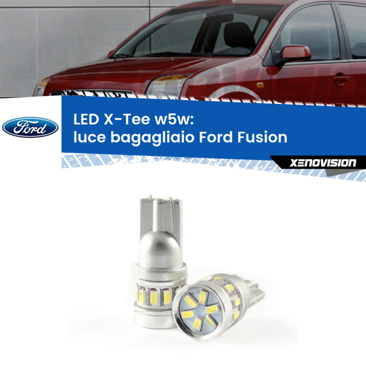 <strong>LED luce bagagliaio per Ford Fusion</strong>  2002 - 2012. Lampade <strong>W5W</strong> modello X-Tee Xenovision top di gamma.