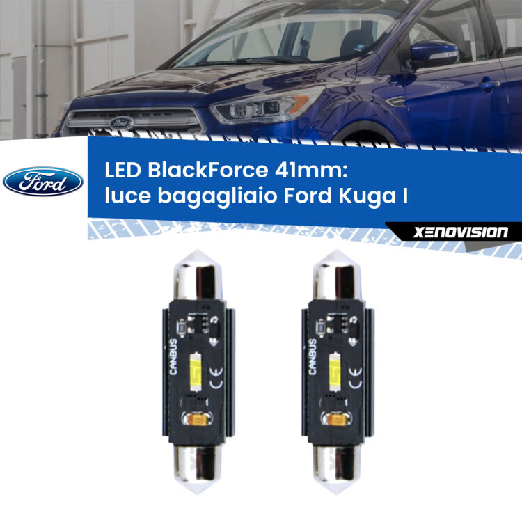 <strong>Luce Bagagliaio LED per Ford Kuga I</strong>  2008 - 2012. Coppia lampade <strong>C5W</strong> 41mm modello BlackForce canbus.