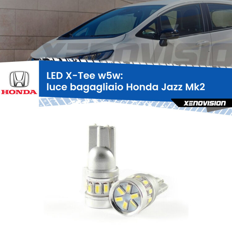 <strong>LED luce bagagliaio per Honda Jazz</strong> Mk2 2002 - 2008. Lampade <strong>W5W</strong> modello X-Tee Xenovision top di gamma.