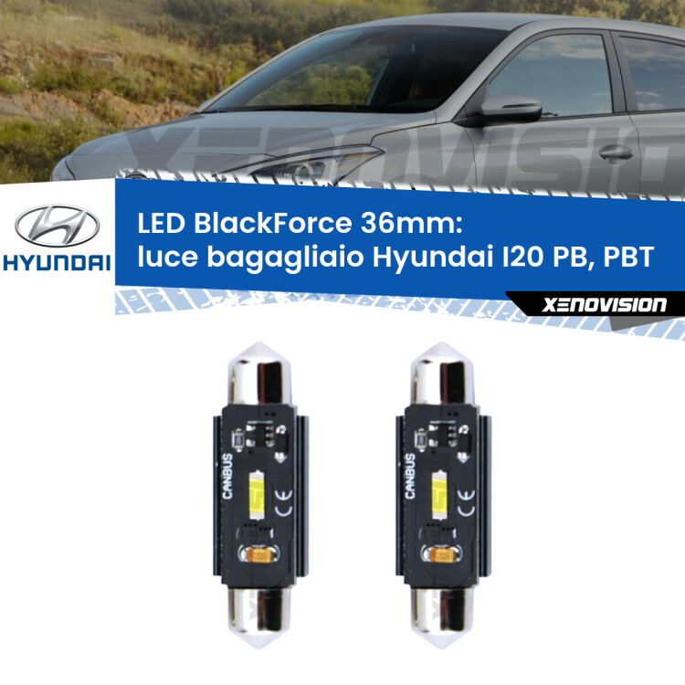 <strong>Luce Bagagliaio LED per Hyundai I20</strong> PB, PBT 2008 - 2015. Coppia lampade <strong>C5W</strong> 36mm modello BlackForce canbus.