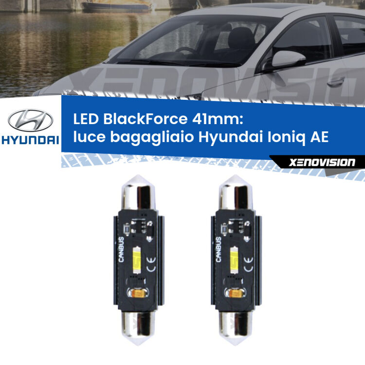 <strong>Luce Bagagliaio LED per Hyundai Ioniq</strong> AE 2016 in poi. Coppia lampade <strong>C5W</strong> 41mm modello BlackForce canbus.