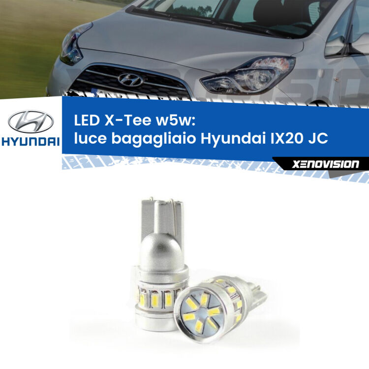 <strong>LED luce bagagliaio per Hyundai IX20</strong> JC 2010 in poi. Lampade <strong>W5W</strong> modello X-Tee Xenovision top di gamma.