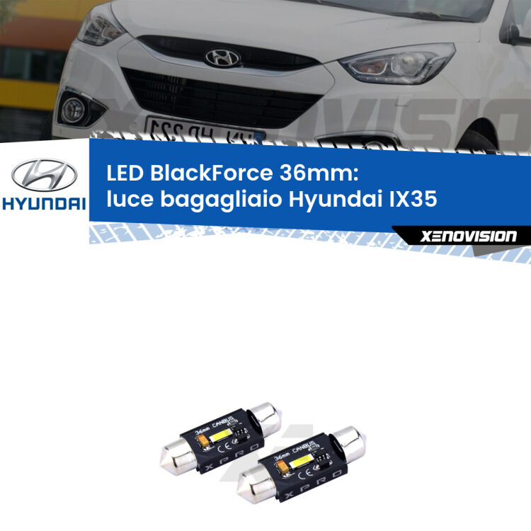 <strong>LED luce bagagliaio 36mm per Hyundai IX35</strong>  2009 - 2015. Coppia lampadine <strong>C5W</strong>modello BlackForce Xenovision.