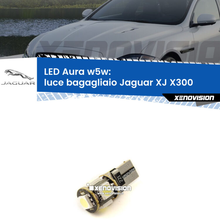 <strong>LED luce bagagliaio w5w per Jaguar XJ</strong> X300 1994 - 1997. Una lampadina <strong>w5w</strong> canbus luce bianca 6000k modello Aura Xenovision.