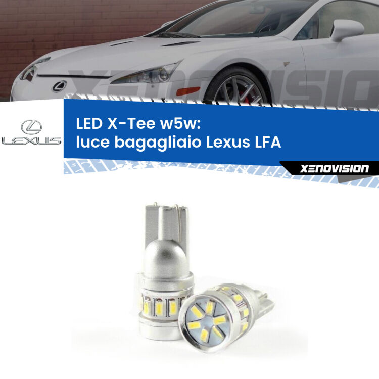 <strong>LED luce bagagliaio per Lexus LFA</strong>  2010 - 2012. Lampade <strong>W5W</strong> modello X-Tee Xenovision top di gamma.