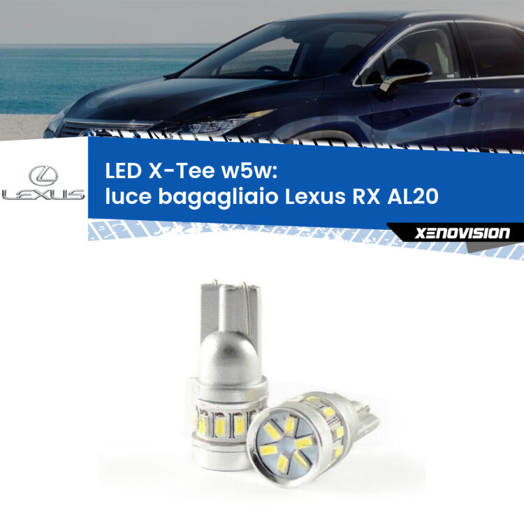 <strong>LED luce bagagliaio per Lexus RX</strong> AL20 2015 - 2021. Lampade <strong>W5W</strong> modello X-Tee Xenovision top di gamma.