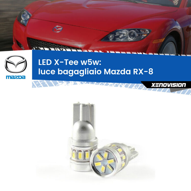 <strong>LED luce bagagliaio per Mazda RX-8</strong>  2003 - 2012. Lampade <strong>W5W</strong> modello X-Tee Xenovision top di gamma.