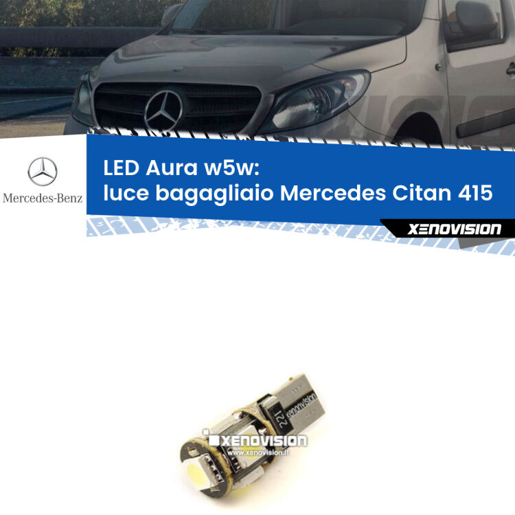 <strong>LED luce bagagliaio w5w per Mercedes Citan</strong> 415 2012 in poi. Una lampadina <strong>w5w</strong> canbus luce bianca 6000k modello Aura Xenovision.