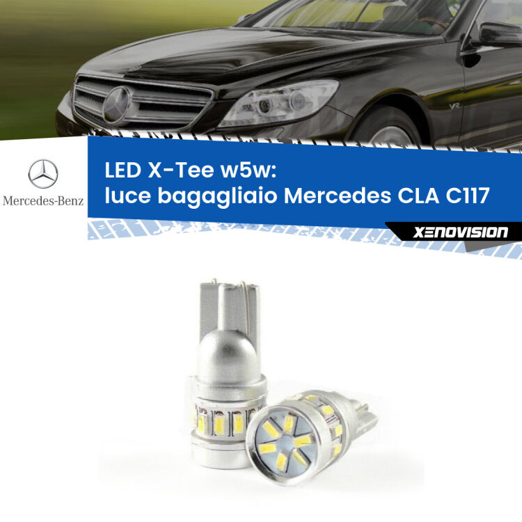 <strong>LED luce bagagliaio per Mercedes CLA</strong> C117 2012 - 2019. Lampade <strong>W5W</strong> modello X-Tee Xenovision top di gamma.