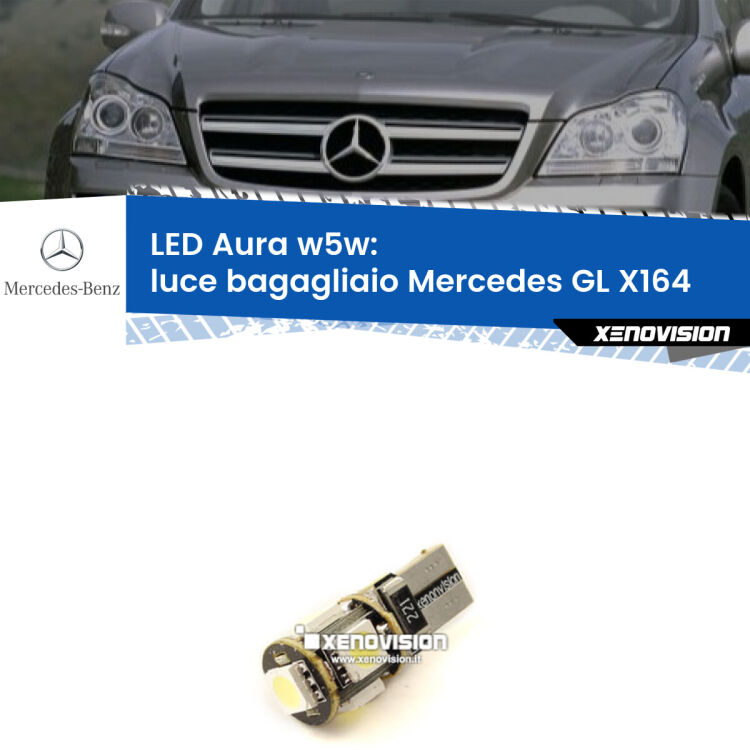 <strong>LED luce bagagliaio w5w per Mercedes GL</strong> X164 2006 - 2012. Una lampadina <strong>w5w</strong> canbus luce bianca 6000k modello Aura Xenovision.