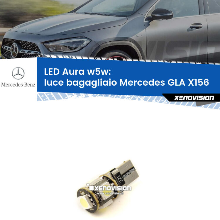 <strong>LED luce bagagliaio w5w per Mercedes GLA</strong> X156 2013 in poi. Una lampadina <strong>w5w</strong> canbus luce bianca 6000k modello Aura Xenovision.