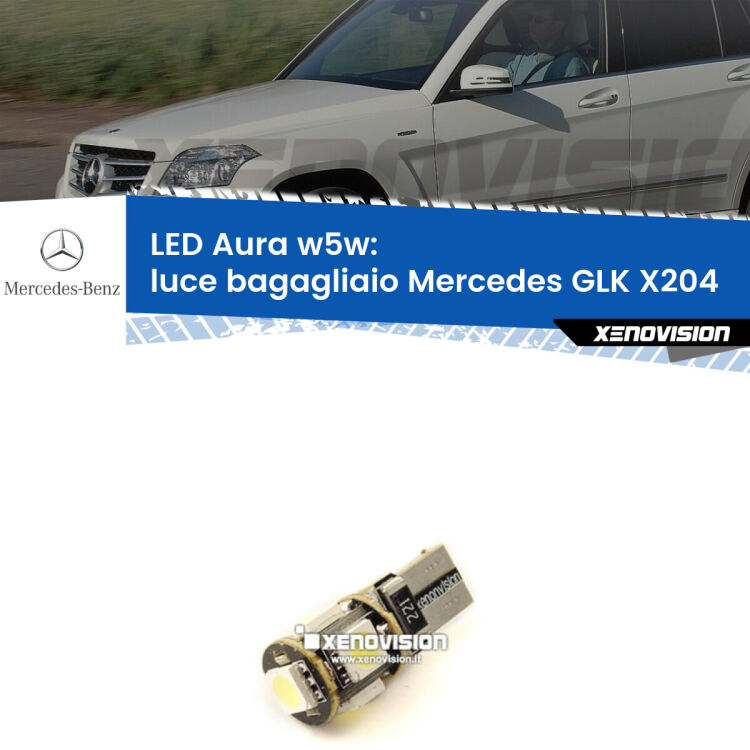 <strong>LED luce bagagliaio w5w per Mercedes GLK</strong> X204 2008 - 2015. Una lampadina <strong>w5w</strong> canbus luce bianca 6000k modello Aura Xenovision.