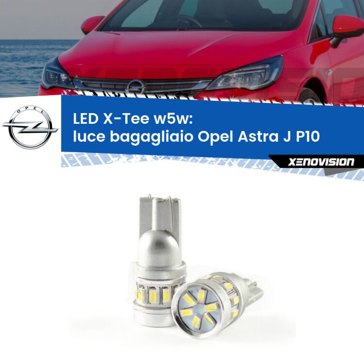 <strong>LED luce bagagliaio per Opel Astra J</strong> P10 2009 - 2015. Lampade <strong>W5W</strong> modello X-Tee Xenovision top di gamma.