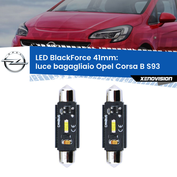 <strong>Luce Bagagliaio LED per Opel Corsa B</strong> S93 1993 - 2000. Coppia lampade <strong>C5W</strong> 41mm modello BlackForce canbus.