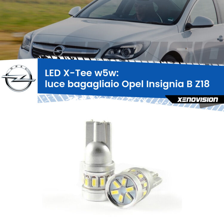 <strong>LED luce bagagliaio per Opel Insignia B</strong> Z18 2017 in poi. Lampade <strong>W5W</strong> modello X-Tee Xenovision top di gamma.