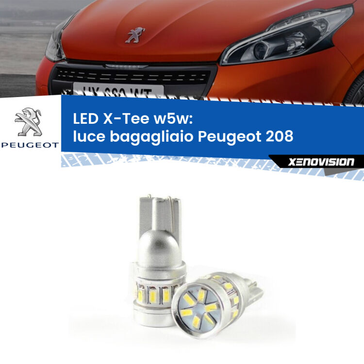 <strong>LED luce bagagliaio per Peugeot 208</strong>  2012 - 2018. Lampade <strong>W5W</strong> modello X-Tee Xenovision top di gamma.