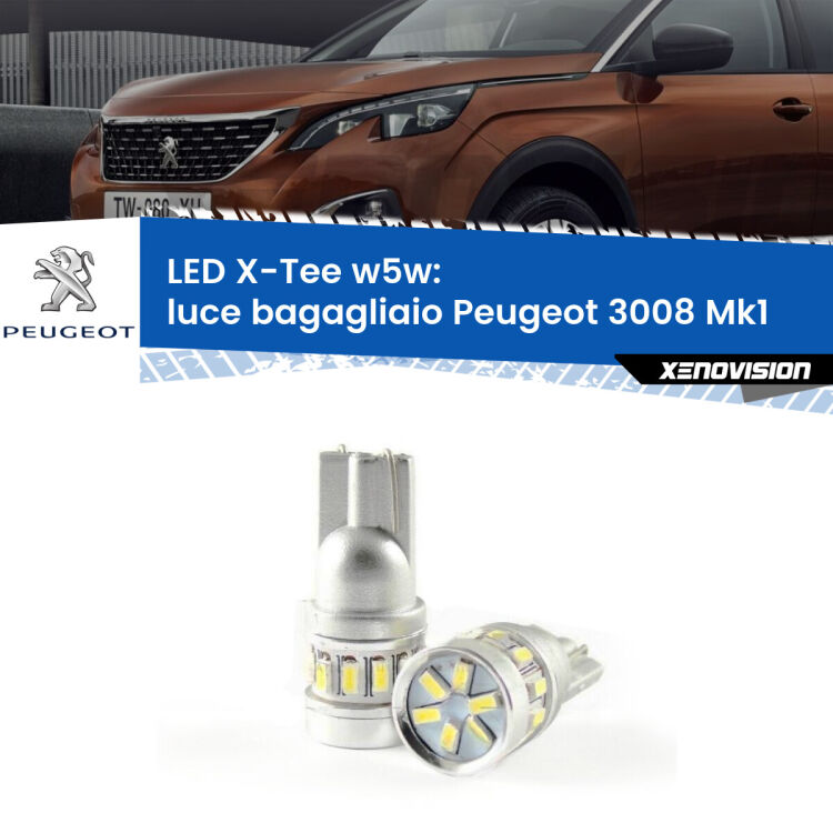 <strong>LED luce bagagliaio per Peugeot 3008</strong> Mk1 2008 - 2015. Lampade <strong>W5W</strong> modello X-Tee Xenovision top di gamma.