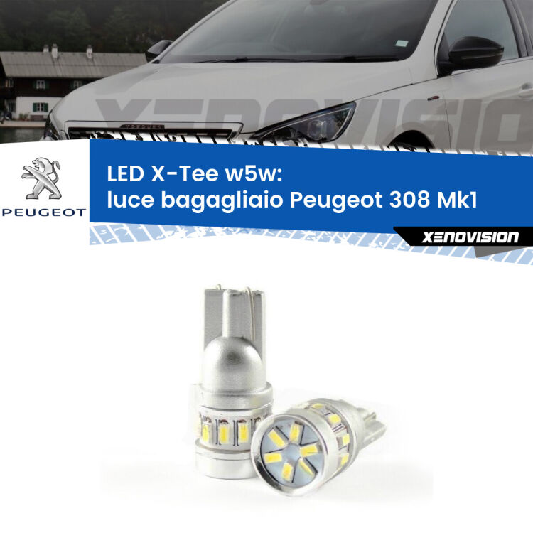 <strong>LED luce bagagliaio per Peugeot 308</strong> Mk1 2007 - 2012. Lampade <strong>W5W</strong> modello X-Tee Xenovision top di gamma.