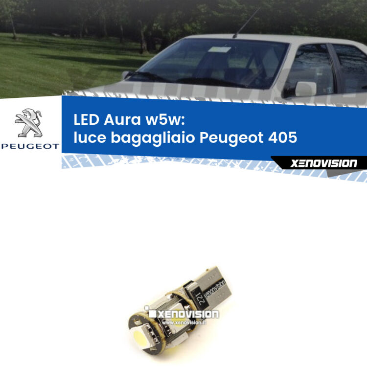 <strong>LED luce bagagliaio w5w per Peugeot 405</strong>  1987 - 1997. Una lampadina <strong>w5w</strong> canbus luce bianca 6000k modello Aura Xenovision.