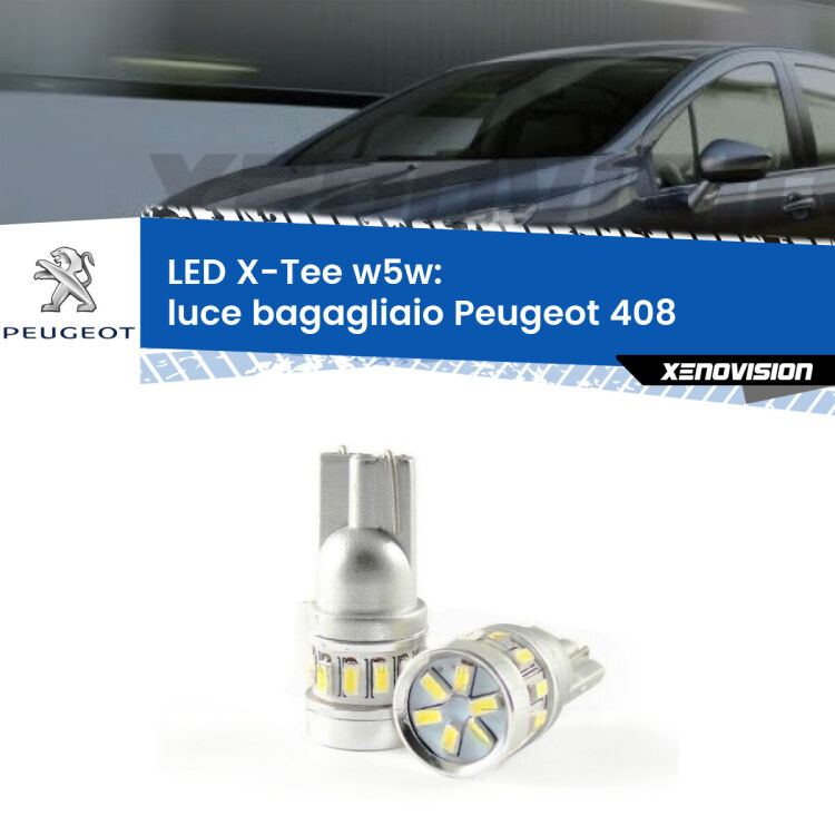 <strong>LED luce bagagliaio per Peugeot 408</strong>  2010 in poi. Lampade <strong>W5W</strong> modello X-Tee Xenovision top di gamma.