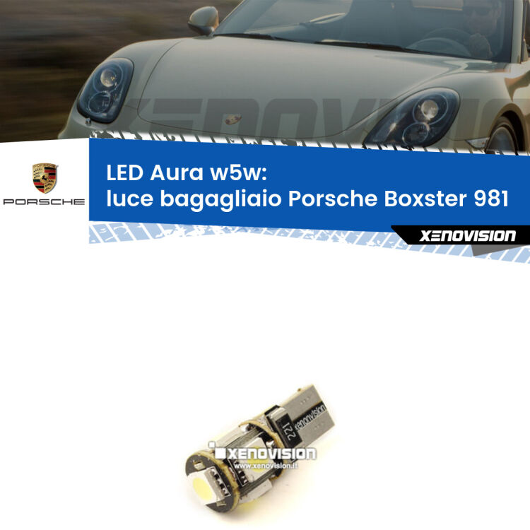 <strong>LED luce bagagliaio w5w per Porsche Boxster</strong> 981 2012 in poi. Una lampadina <strong>w5w</strong> canbus luce bianca 6000k modello Aura Xenovision.