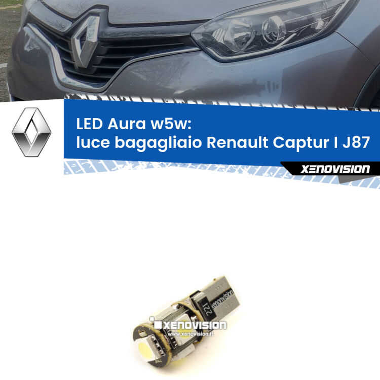 <strong>LED luce bagagliaio w5w per Renault Captur I</strong> J87 2013 - 2015. Una lampadina <strong>w5w</strong> canbus luce bianca 6000k modello Aura Xenovision.