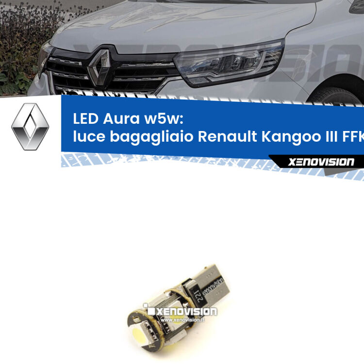 <strong>LED luce bagagliaio w5w per Renault Kangoo III</strong> FFK/KFK 2021 in poi. Una lampadina <strong>w5w</strong> canbus luce bianca 6000k modello Aura Xenovision.