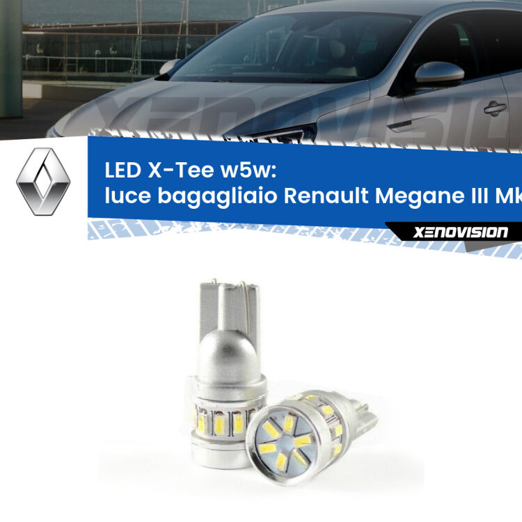 <strong>LED luce bagagliaio per Renault Megane III</strong> Mk3 2008 - 2015. Lampade <strong>W5W</strong> modello X-Tee Xenovision top di gamma.