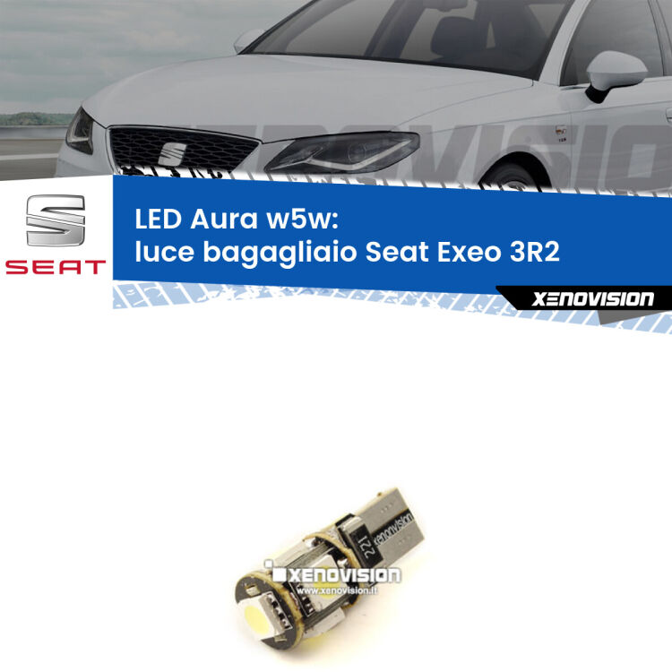 <strong>LED luce bagagliaio w5w per Seat Exeo</strong> 3R2 2008 - 2013. Una lampadina <strong>w5w</strong> canbus luce bianca 6000k modello Aura Xenovision.