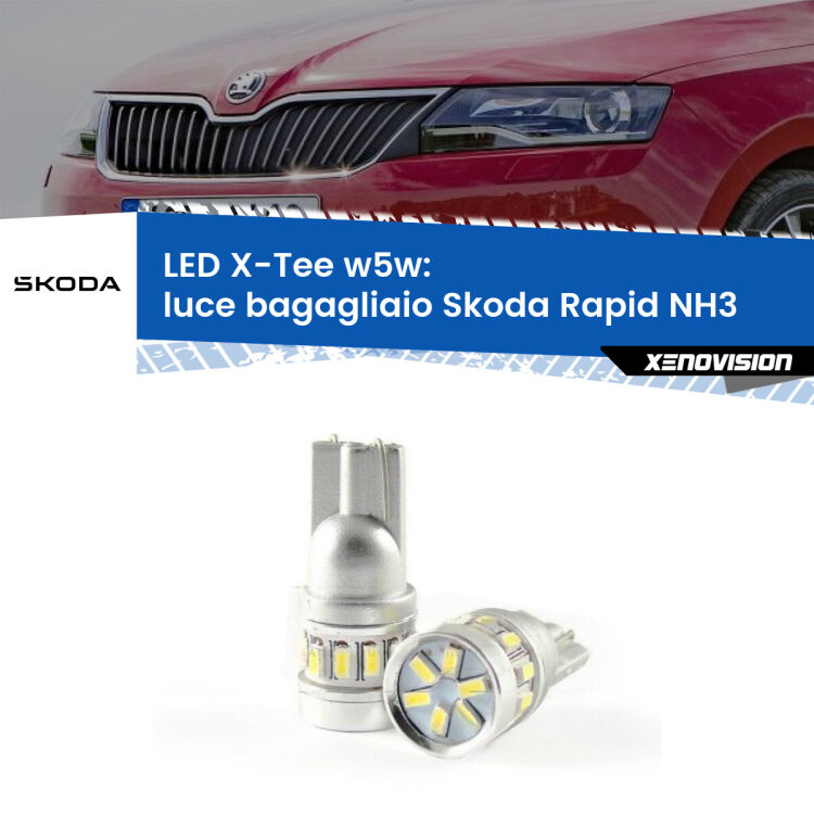 <strong>LED luce bagagliaio per Skoda Rapid</strong> NH3 2012 - 2021. Lampade <strong>W5W</strong> modello X-Tee Xenovision top di gamma.