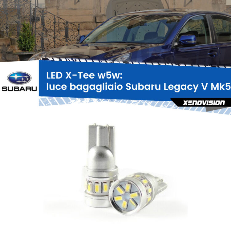 <strong>LED luce bagagliaio per Subaru Legacy V</strong> Mk5 2009 - 2013. Lampade <strong>W5W</strong> modello X-Tee Xenovision top di gamma.