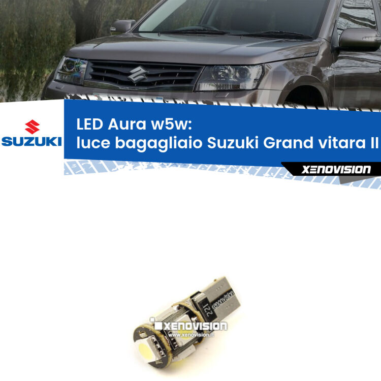 <strong>LED luce bagagliaio w5w per Suzuki Grand vitara II</strong> JT, TE, TD 2005 - 2015. Una lampadina <strong>w5w</strong> canbus luce bianca 6000k modello Aura Xenovision.