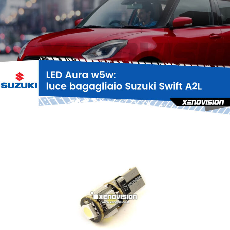 <strong>LED luce bagagliaio w5w per Suzuki Swift</strong> A2L 2017 in poi. Una lampadina <strong>w5w</strong> canbus luce bianca 6000k modello Aura Xenovision.