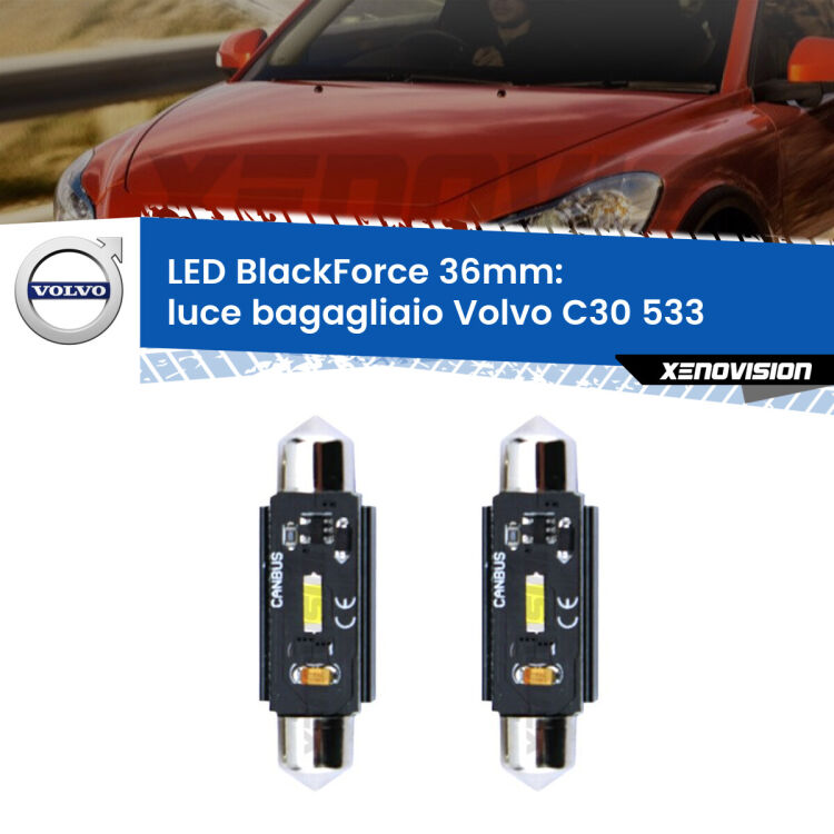 <strong>Luce Bagagliaio LED per Volvo C30</strong> 533 2006 - 2013. Coppia lampade <strong>C5W</strong> 36mm modello BlackForce canbus.