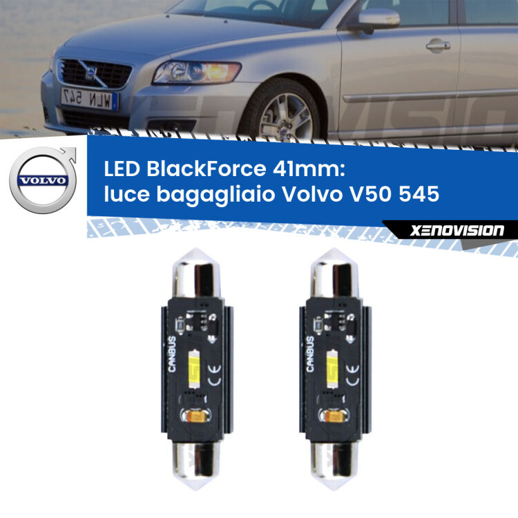 <strong>Luce Bagagliaio LED per Volvo V50</strong> 545 2003 - 2012. Coppia lampade <strong>C5W</strong> 41mm modello BlackForce canbus.