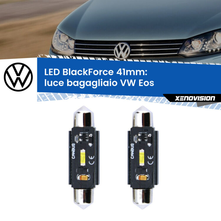 <strong>Luce Bagagliaio LED per VW Eos</strong>  2006 - 2015. Coppia lampade <strong>C5W</strong> 41mm modello BlackForce canbus.