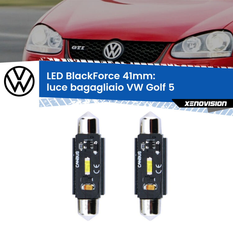 <strong>Luce Bagagliaio LED per VW Golf 5</strong>  2003 - 2009. Coppia lampade <strong>C5W</strong> 41mm modello BlackForce canbus.