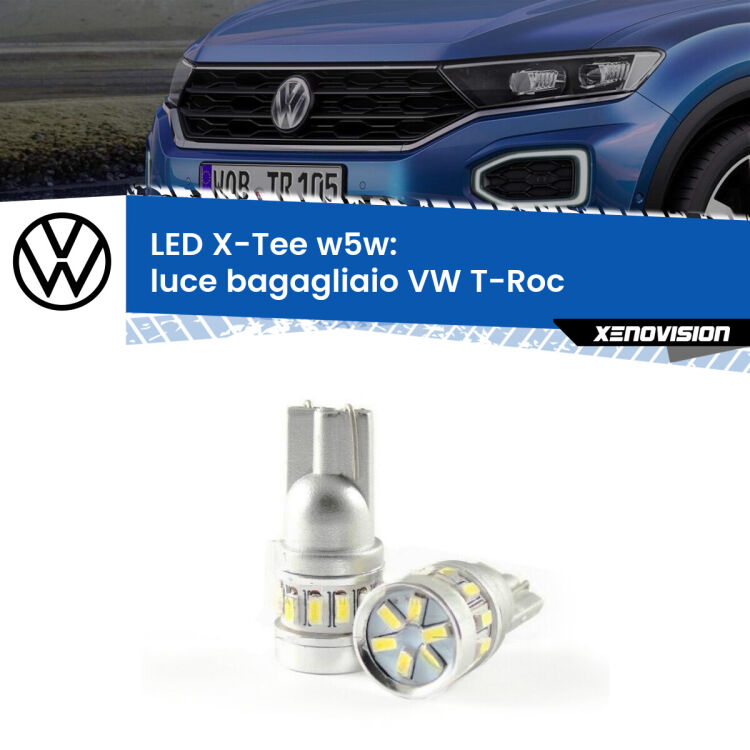 <strong>LED luce bagagliaio per VW T-Roc</strong>  2017 in poi. Lampade <strong>W5W</strong> modello X-Tee Xenovision top di gamma.