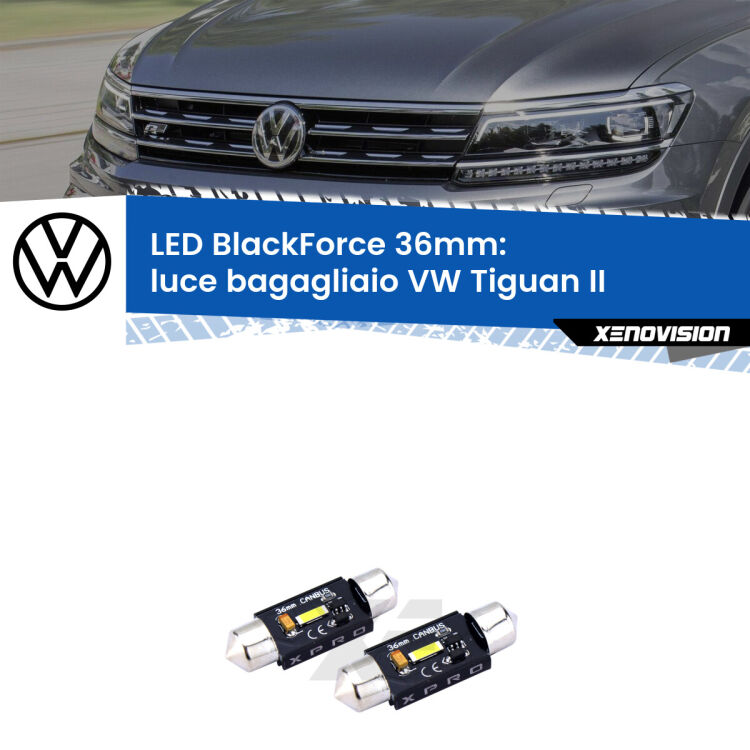 <strong>LED luce bagagliaio 36mm per VW Tiguan</strong> II 2016 in poi. Coppia lampadine <strong>C5W</strong>modello BlackForce Xenovision.