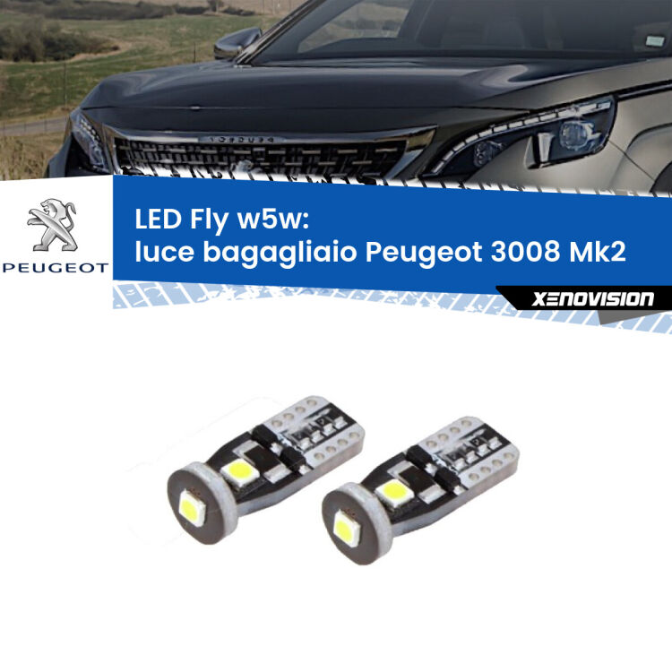 <strong>luce bagagliaio LED per Peugeot 3008</strong> Mk2 2016 in poi. Coppia lampadine <strong>w5w</strong> Canbus compatte modello Fly Xenovision.