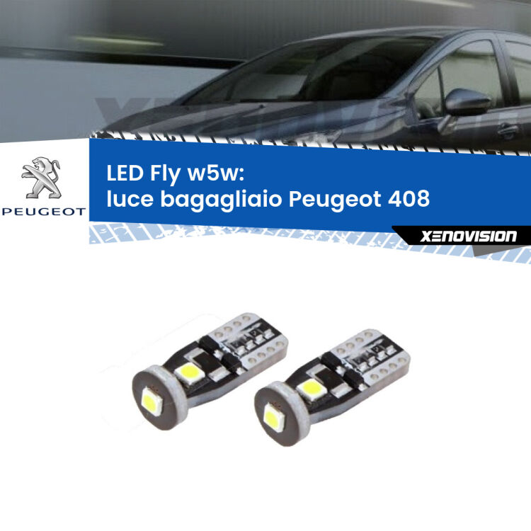 <strong>luce bagagliaio LED per Peugeot 408</strong>  2010 in poi. Coppia lampadine <strong>w5w</strong> Canbus compatte modello Fly Xenovision.