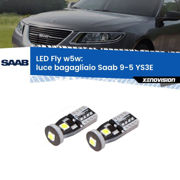 <strong>luce bagagliaio LED per Saab 9-5</strong> YS3E 1997 - 2010. Coppia lampadine <strong>w5w</strong> Canbus compatte modello Fly Xenovision.