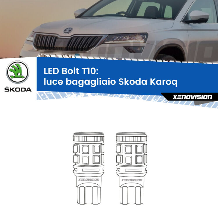 <strong>Luce Bagagliaio LED per Skoda Karoq</strong>  2017 in poi. Coppia lampade <strong>T10</strong> modello Bolt canbus.