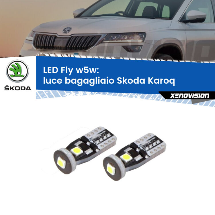 <strong>luce bagagliaio LED per Skoda Karoq</strong>  2017 in poi. Coppia lampadine <strong>w5w</strong> Canbus compatte modello Fly Xenovision.