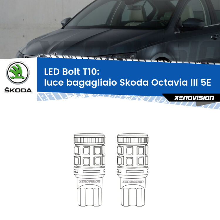 <strong>Luce Bagagliaio LED per Skoda Octavia III</strong> 5E 2012 - 2018. Coppia lampade <strong>T10</strong> modello Bolt canbus.